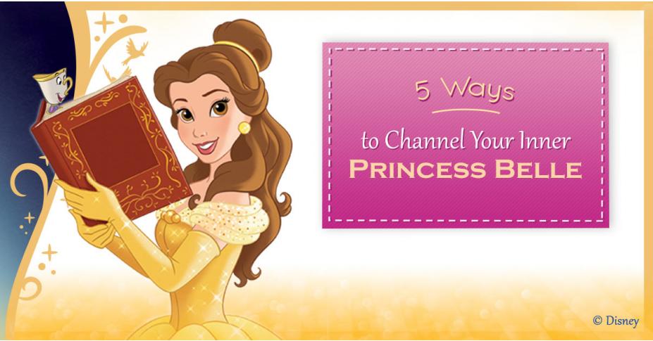 5 Ways to Channel Your Inner Princess Belle