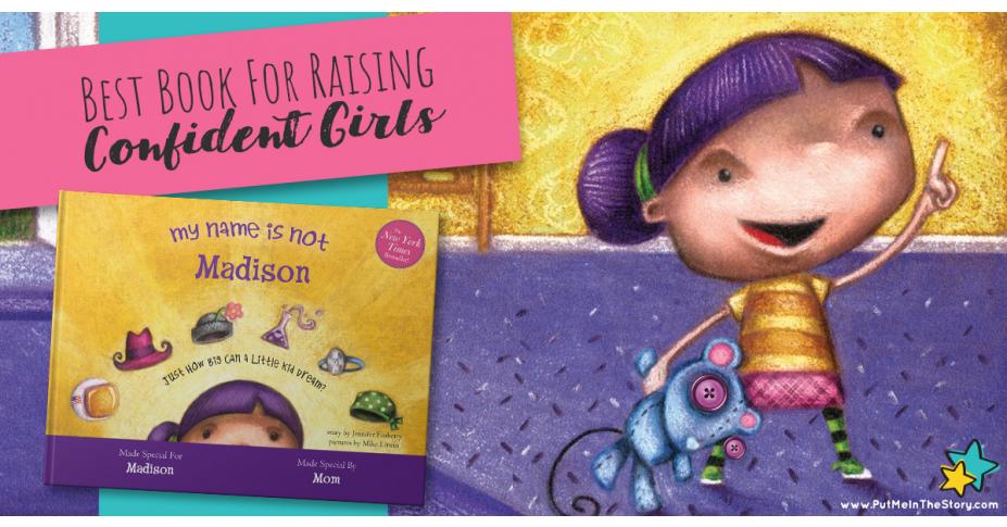 ​Best Book For Raising Confident Girls: My Name Is Not Isabella