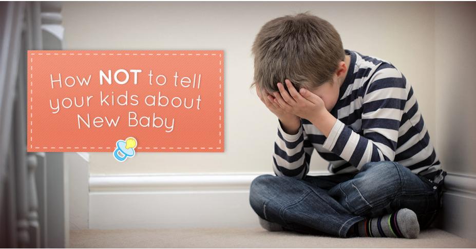 How NOT to tell your kids about new baby!