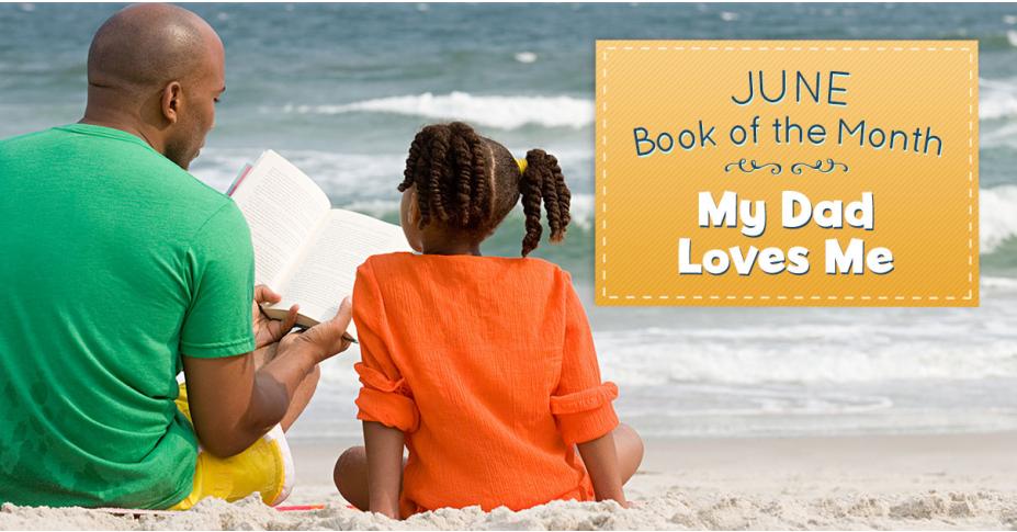 June Book of the Month: My Dad Loves Me! + 3 Cute Crafts for Father's Day