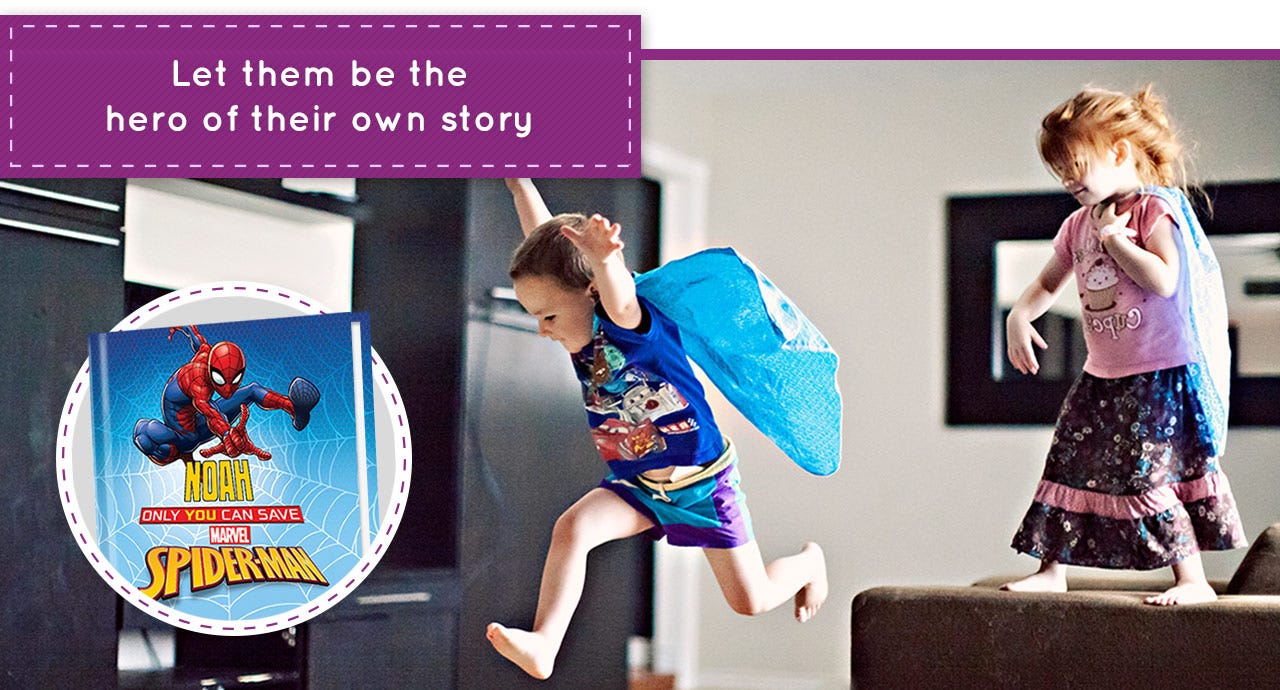 Let them be the hero of their own story