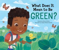 Cover for eco-friendly kids book What Does it Mean to be Green?